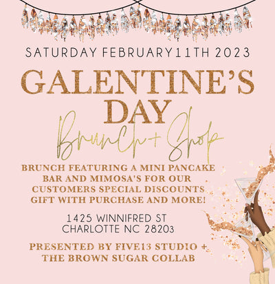 Join Us for our Galentine's Event - February 11th!