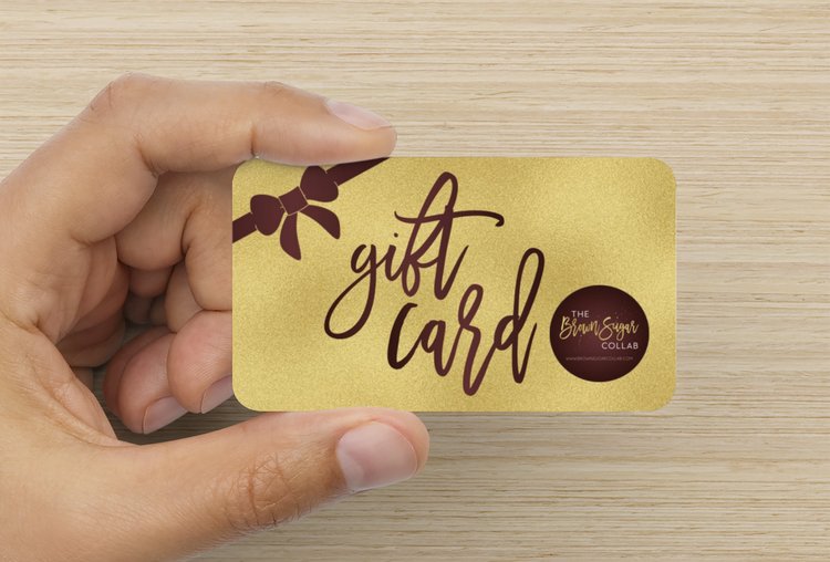 The Brown Sugar Collab Gift Card - Gift the Loved One in Your Life Candles Bath and Body and More!